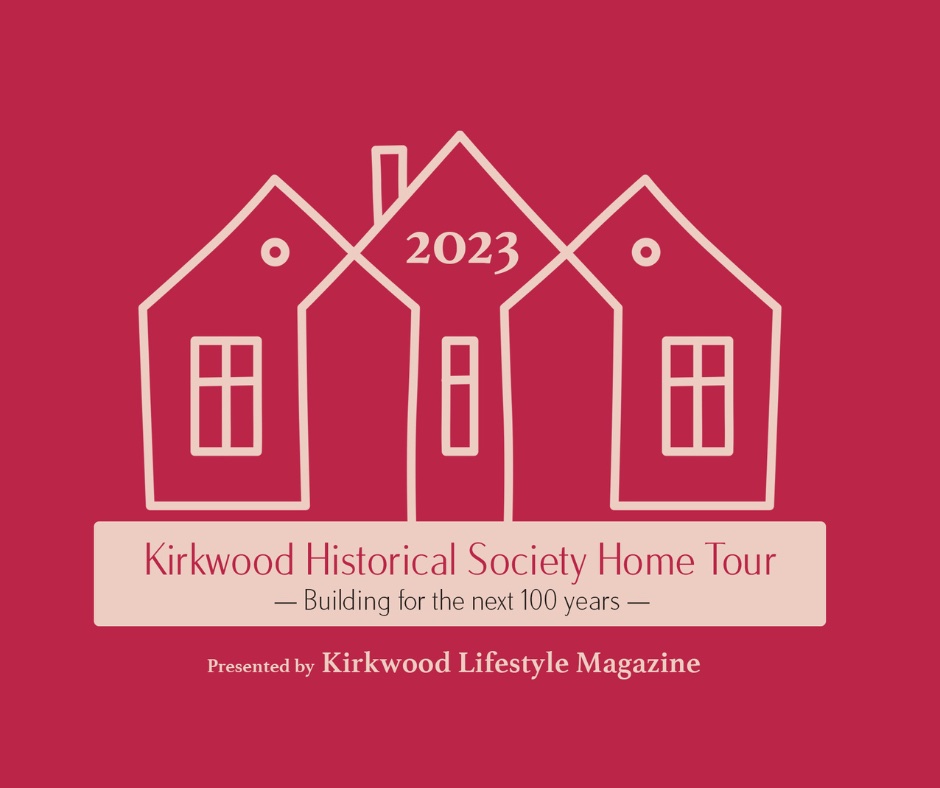 2023 Kirkwood Historical Society Home Tour